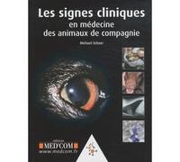 Les signes cliniques en medecine des animaux de compagnie - Michael Schaer - Med'com - broché - Scolaire / Universitaire