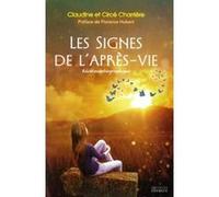 Les signes de l'après-vie Claudine Charrière (Auteur), Circé Charrière (Auteur), Florence Hubert (Préface)