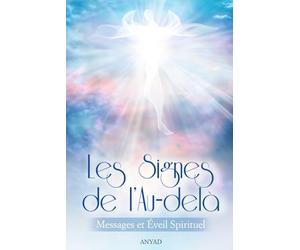 Les signes de l'Au delà: Messages et Eveil Spirituel