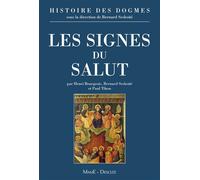 Les signes du salut - les sacrements l'Eglise la Vierge Marie Histoire des dogmes Tome 3 - Bernard Sesboüé - Desclee Mame - Livre