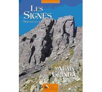 Les Signes, Merveilles & Vésubie - Alain Grinda - Baie Des Anges - broché - Roman