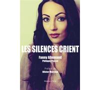 Les silences crient - Fanny Allemand - Max Milo - broché - Témoignage