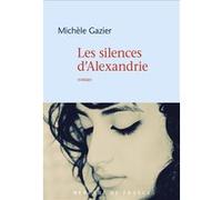 Les silences d'Alexandrie Michèle Gazier (Auteur)