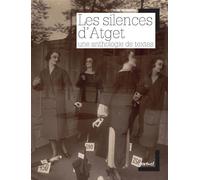 Les silences d'Atget Une anthologie de textes - Luce Lebart - Textuel - broché - Beau livre