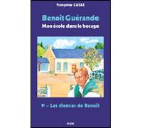 Les silences de Benoît - Françoise Casas - Elor Eds - broché - Roman