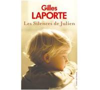 Les Silences de Julien Gilles Laporte (Auteur)