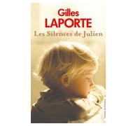 Les Silences de Julien - Gilles Laporte - Presses De La Cite - broché - Roman