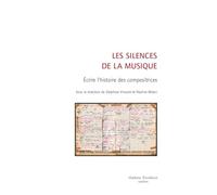 Les silences de la musique: Écrire l’histoire des compositrices