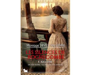 Les silences de Rochecombe - 4.Augustine: un roman historique émouvant et plein d'espoir sur une femme courageuse dans les années folles