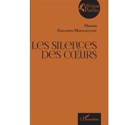 Les silences des coeurs - Hassan Fouapon Mougnutou - L'harmattan - broché - Poésie