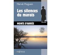 Les silences du marais - Hervé Huguen - Du Palemon Eds - Poche - Roman