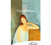 Les silences Louise Caron (Auteur)
