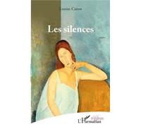Les silences - Louise Caron - L'harmattan - broché - Théâtre
