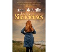 Les Silencieuses - Anna McPartlin - Le Cherche-Midi - broché - Roman
