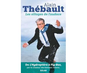 Les sillages de l'audace - Alain Thebault - Solar - broché - Etude