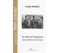 Les sillons de l'engagement Jeunes agriculteurs et action collective - Alfred Salinas - L'harmattan - broché - Essai