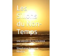 Les Sillons du Non-Temps: Une odyssée de la conscience post-biologique