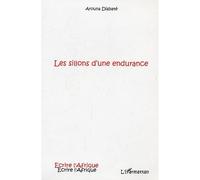 Les sillons d'une endurance - Arouna Diabate - L'harmattan - broché - Roman