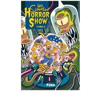 Les Simpson Horror Show - Tome 1 - Effrayantes Histoires Monstrueuses