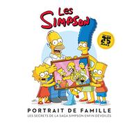 Les Simpson : Portrait de famille: La saga d'une famille au succès planétaire
