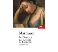 Pierre de Marivaux – Les Sincères / Les Acteurs de bonne foi – Gallimard – Poche
