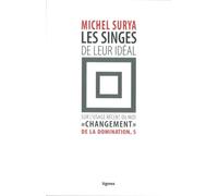 Les singes de leur idéal: Sur l'usage récent du moment "changement"