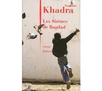 Les sirènes de Bagdad Yasmina Khadra (Auteur)
