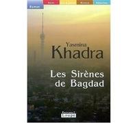 Les Sirènes de Bagdad Yasmina Khadra (Auteur)