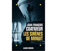 Les Sirènes de minuit Jean-François Coatmeur (Auteur)