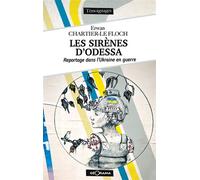 Les sirenes d'odessa - Erwan Chartier-Le Floch - Georama - broché - Témoignage