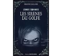 Les sirènes du golfe - Johanne Dallaire - Contre-Dires - broché - Roman adolescent