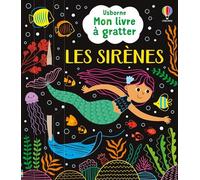 Les sirènes - Mon livre à gratter - Dès 6 ans - Rosie Dickins - Usborne - broché - Document jeunesse