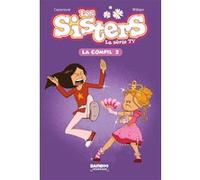 Les Sisters - La Série TV - La Compil 02 Christophe Cazenove (Auteur), William (Dessinateur)