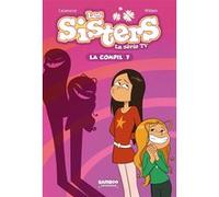Les Sisters - La Série TV - La Compil 07 Christophe Cazenove (Auteur), William (Dessinateur)
