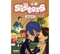 Les Sisters - La Série TV - Poche - tome 01: Joy de toi