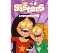 Les Sisters - La Série TV - Poche - tome 100 C'est ça, la vie de Sisters ! - Christophe Cazenove - Bamboo Eds - Poche - Roman junior