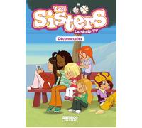 Les Sisters - La Série TV - Poche - tome 18 Déconnectées - Christophe Cazenove - Bamboo Eds - Poche - Roman cadet dès 6 ans