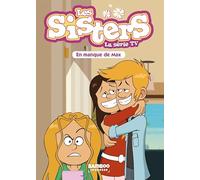 Les Sisters - La Série TV - Poche - tome 22: En manque de Max