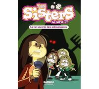 Les Sisters - La Série TV - Poche - tome 25: La vie secrète des adonaissants