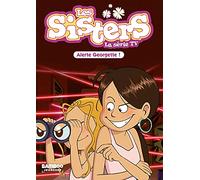 Les Sisters - La Série TV - Poche - tome 43: Alerte Georgette !