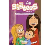 Les Sisters - La Série TV - Poche - tome 47 Un petit frère pour les Sisters - Christophe Cazenove - Bamboo Eds - Poche - Roman junior