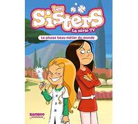 Les Sisters - La Série TV - Poche - tome 48: Le plusse beau métier du monde