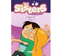Les Sisters - La Série TV - Poche - tome 52: Le hoquet K.O.