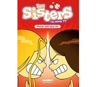 Les Sisters - La Série Tv Tome 55 - Plusse Ado Que Toi