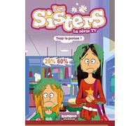 Les Sisters - La Série Tv Tome 59 - Trop La Poisse !