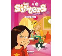 Les Sisters - La Série TV - Poche - tome 64: Sister Coco