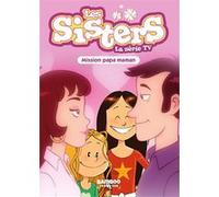 Les Sisters - La Série TV - Poche - tome 65 Christophe Cazenove (Auteur), William (Dessinateur)