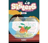 Les Sisters - La Série TV - Poche - tome 79 Christophe Cazenove (Auteur), William (Dessinateur)