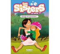 Les Sisters – La Série TV – Tome 92 : Wendy est reviendue – Poche (Bamboo)