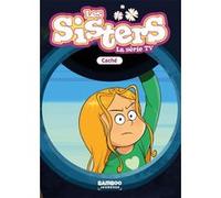 Les Sisters - La Série TV - Poche - tome 93 Christophe Cazenove (Auteur), William (Dessinateur)